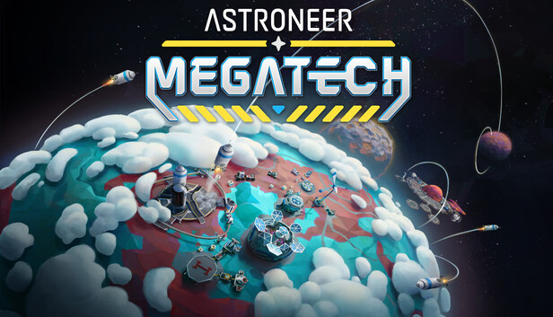 Astroneer: Megatech on Steam