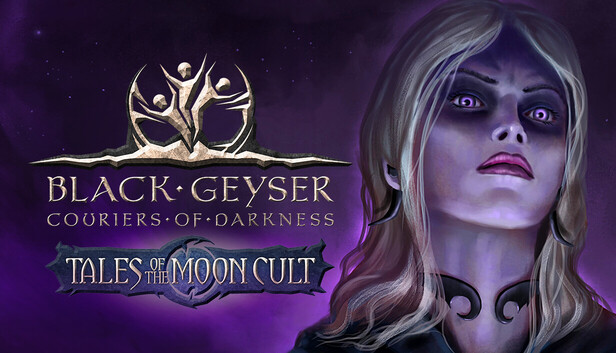 Save 10% on Black Geyser: Couriers of Darkness - Tales of the Moon Cult on Steam