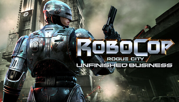 RoboCop: Rogue City - Unfinished Business on Steam