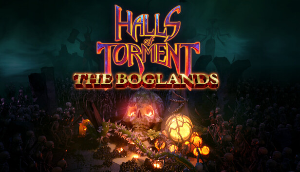 Halls of Torment - The Boglands on Steam