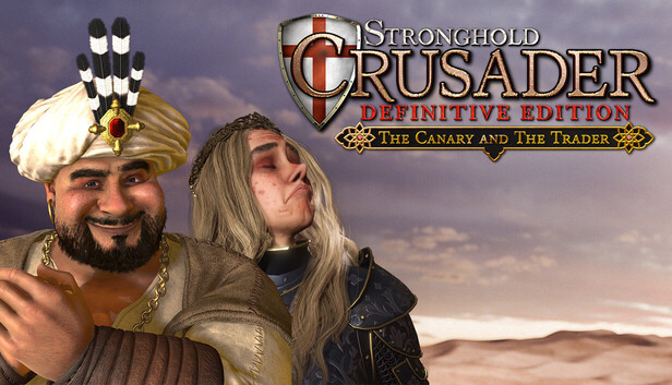 Stronghold Crusader: Definitive Edition - The Canary & The Trader on Steam